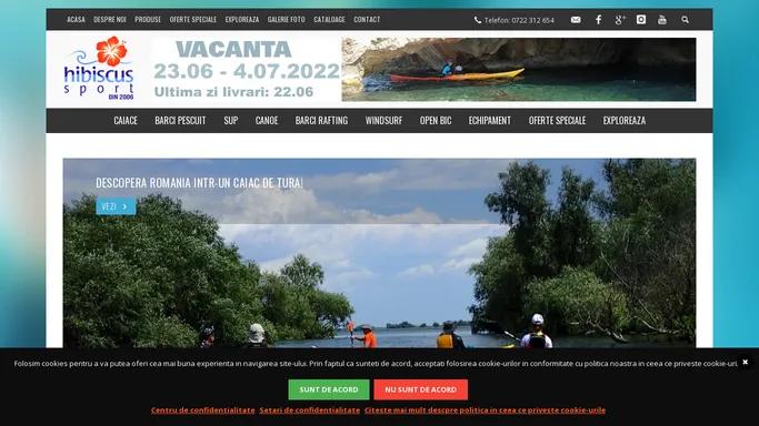 Hibiscus Sport -Reprezentant oficial | Caiace, barci, placi de stand up paddling, barci rafting, canoe | Accesorii sporturi nautice