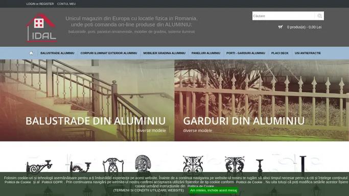 IDAL Romania - Magazin on-line produse din aluminiu | Balustrade | Garduri | Porti | Usi