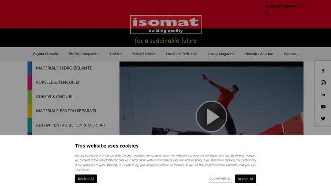 ISOMAT S.A. - Materiale Hidroizolante, Vopsele & Tencuieli, Adezivi & Chituri, Materiale Pentru Reparatii, Aditivi Pentru Betoane & Mortare, Pardoseli