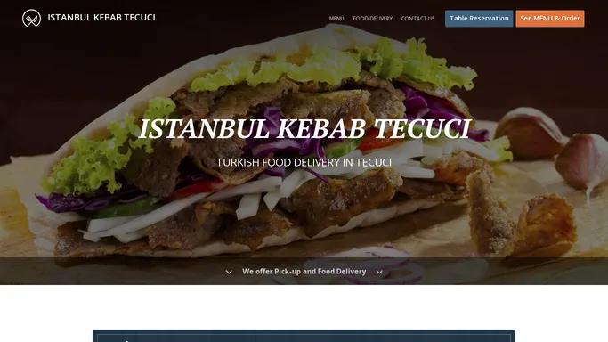ISTANBUL KEBAB TECUCI - Food delivery - Tecuci - Order online