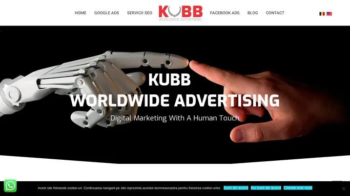 KUBB WORLDWIDE ADVERTISING - Agentie marketing online Bucuresti