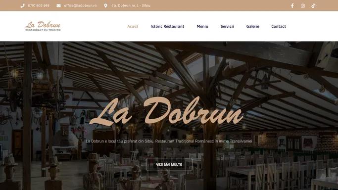 La Dobrun – Restaurant Traditional Romanesc