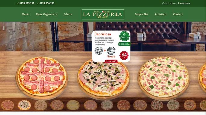 La Pizzeria - Pizza Piatra Neamt - Livrare la Domiciliu - 1+1 Gratis