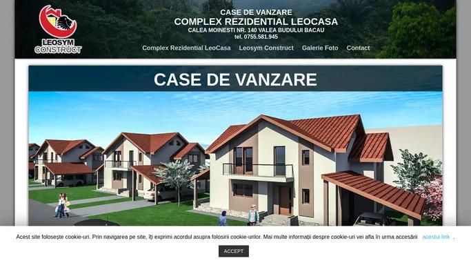 Complex Rezidential LeoCasa Valea Budului Bacau | Case de Vanzare Valea Budului Bacau | Dezvoltator Leosym Construct