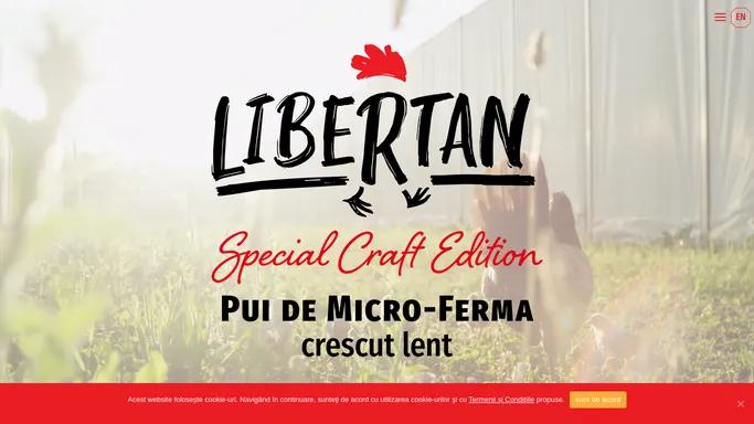 Libertan - Special craft edition - Pui de Micro-ferma crescut lent