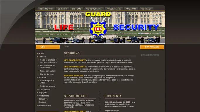 Life Guard Security - servicii de paza si protectie, monitorizare, interventie, transport valori, garda de corp, supraveghere video, sisteme de alarma, obiective, angajari paza