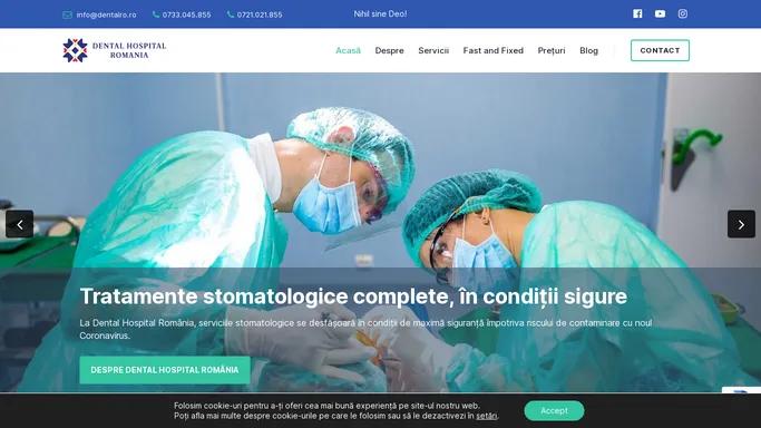 Dental Hospital Romania – Clinica stomatologica Bucuresti