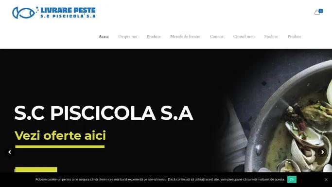 Livrare peste – S.C. PISCICOLA S.A.