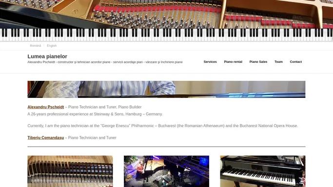 Lumea pianelor – Alexandru Pscheidt – constructor si tehnician acordor piane – servicii acordaje pian – vanzare si inchiriere piane