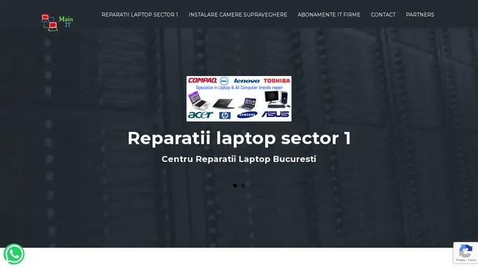 Reparatii laptop sector 1 I Service laptop Bucuresti I Servicii IT pentru firme