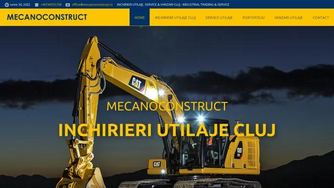 MECANOCONSTRUCT – Inchirieri utilaje Cluj, vanzari utilaje & service utilaje – Industrial trading & service