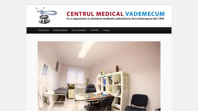 Acasa | Centrul Medical Vademecum