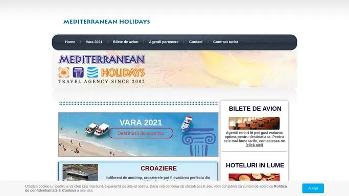 Mediterranean Holidays :: Tour Operator specializat - agentie de turism Ploiesti - Romania