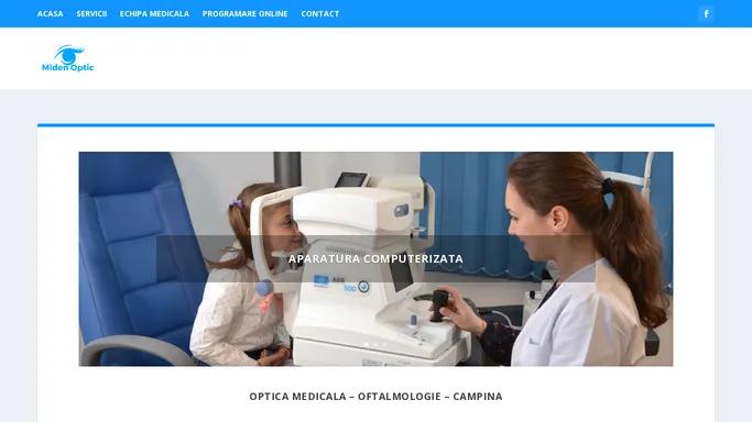 Optica Medicala | Oftalmologie Campina | Miden Optic