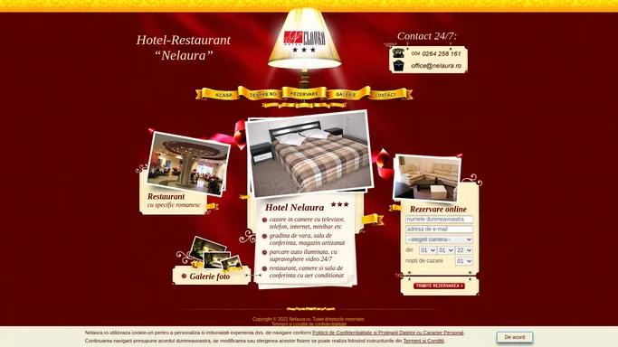 Hotel Restaurant Nelaura - Cazare in Camere de 3 Stele si Restaurant cu Specific Romanesc