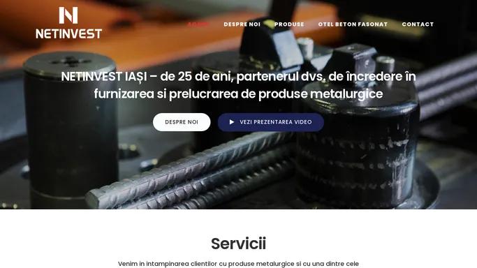 Produse Metalurgice Iasi. Servicii Fasonare - Acasa - Net Invest