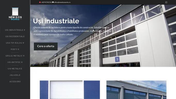 New D.Y.S Works | USI INDUSTRIALE / REZIDENTIALE