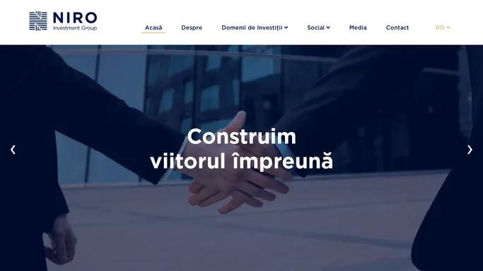 NIRO Investment Group – Impreuna construim viitorul