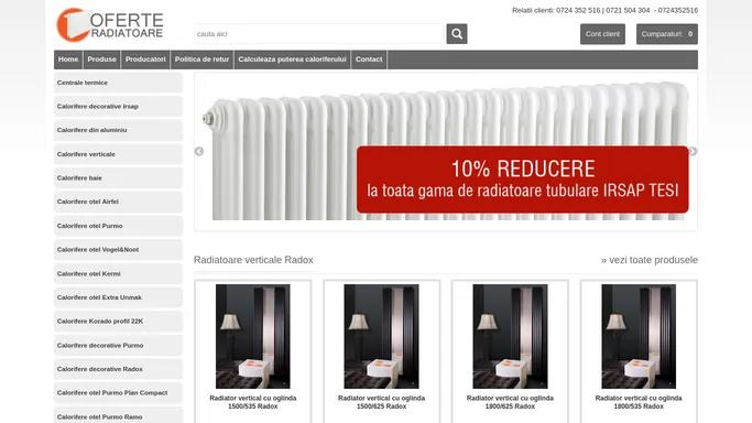 Oferte Radiatoare. Magazin online de calorifere si radiatoare. Preturi mici, promotii, oferte speciale pentru calorifare si radiatoare