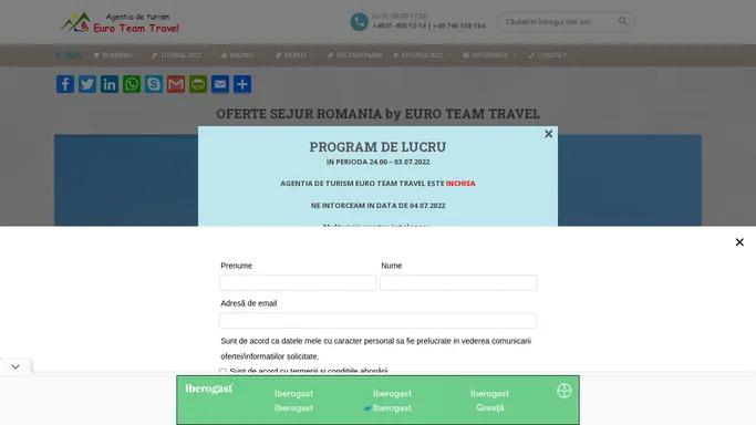 Oferte Sejur Romania 2022 | Litoral, Munte, Balneo, Delta