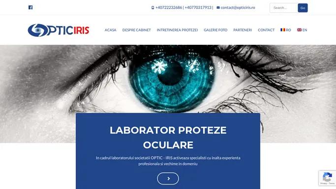 Acasa - Optic Iris - Laborator Bucuresti - Protezare Oculara