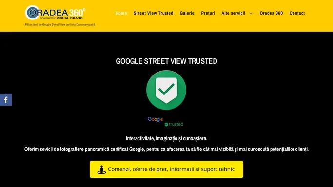 Oradea 360 - Fiti pezenti pe Google Street View cu firma Dumneavoastra