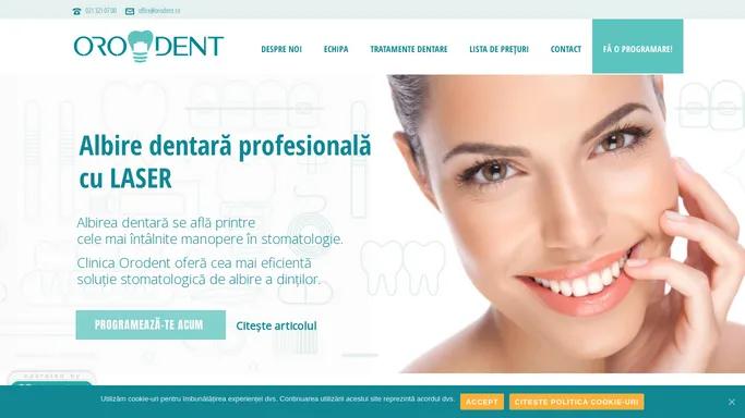 Clinica dentara ORODENT > Servicii stomatologice sector 1, Bucuresti