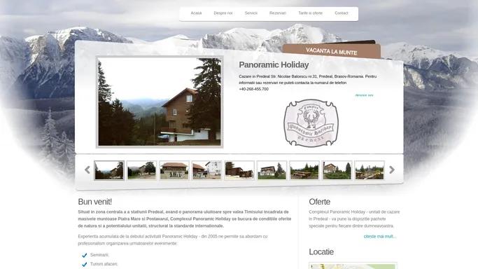 Panoramic Holiday - Complex turistic de cazare in Predeal | Pensiune Predeal