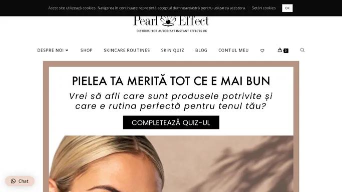 Pearl Effect - Descopera produsele Instant Effects | PearlEffect