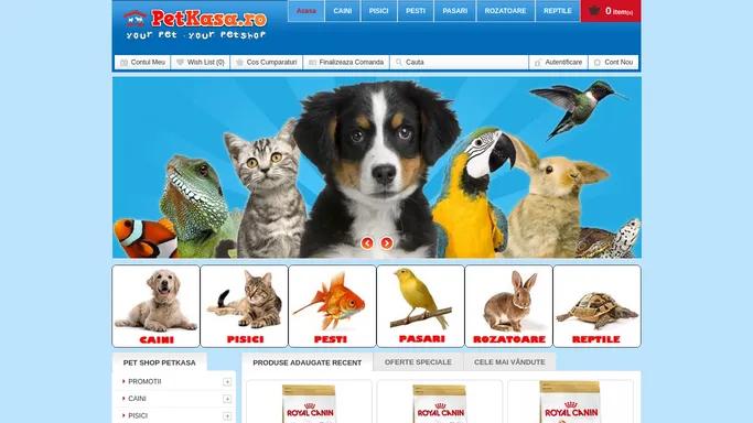 PetKasa - Pet Shop Online hrana si accesorii animale - caini, pisici!