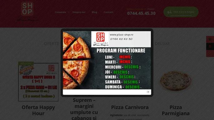Pizza Shop Ploiesti!Livrare rapida Pizza Ploiesti. Calitate premium!