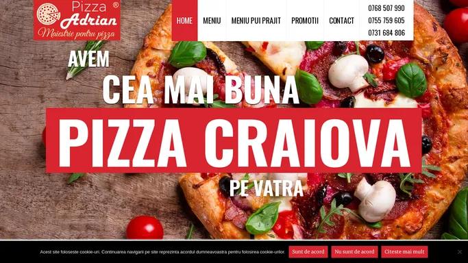 Pizza ADRIAN - Pizza pe vatra Craiova, Livrare Pizza Craiova
