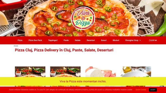 Pizza Cluj, Pizza Delivery Cluj, Livrare Pizza, Paste, Salate. Livram Gratuit!