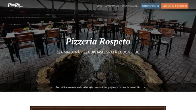 Pizzeria Rospeto - Livrare mancare - Iasi - Comanda Online