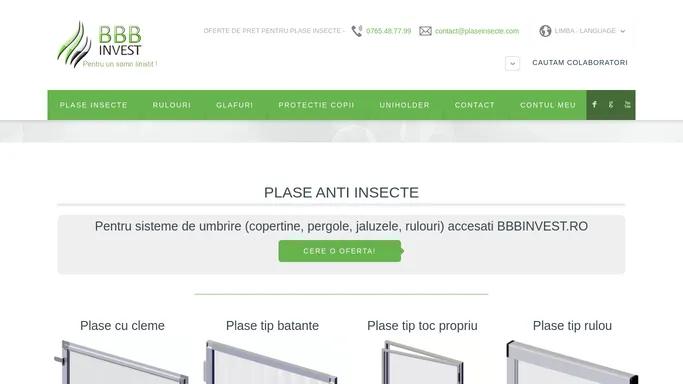 Plase Insecte B-Smart | Fixe | Batante | Rulou | Plisse | Glisante