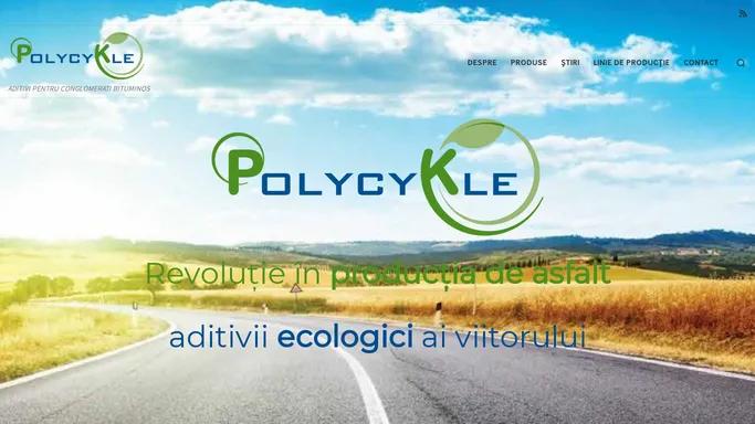 Ecologie Aditivii in Productia de Asfalt - POLYCYKLE ROAD SRL