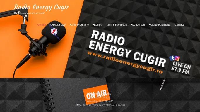Radio Energy Cugir – Cu noi… sunetul are un sens!