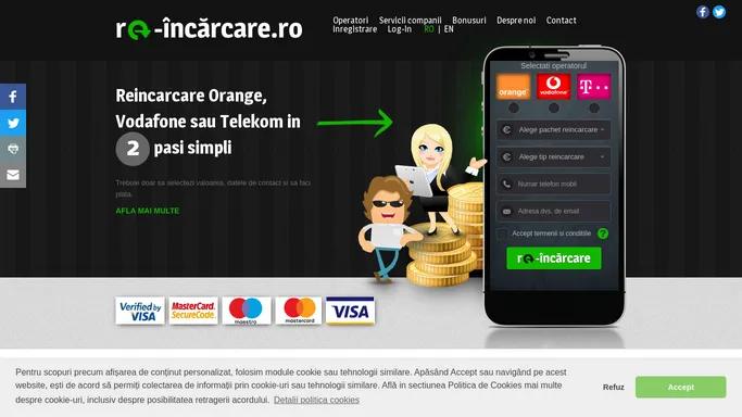 Re-incarcare.ro - Reincarca online cartele Orange | Vodafone | Telekom