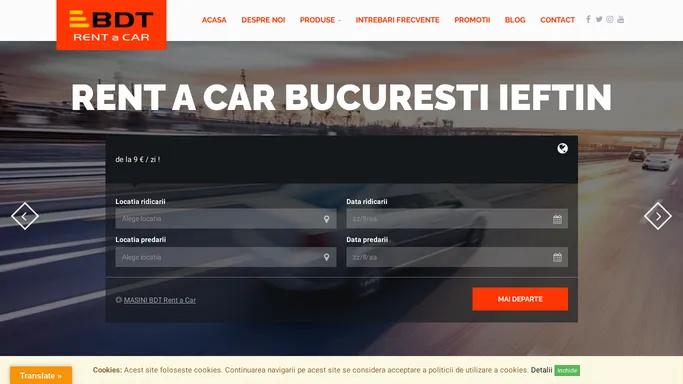 Rent A Car Bucuresti Ieftin - BDT Rent