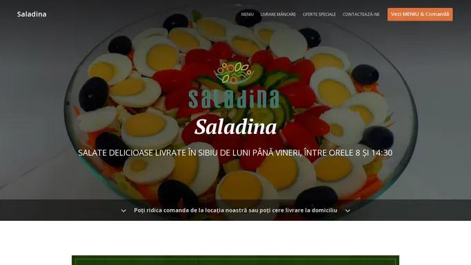 Saladina - Livrare mancare - Sibiu - Comanda Online