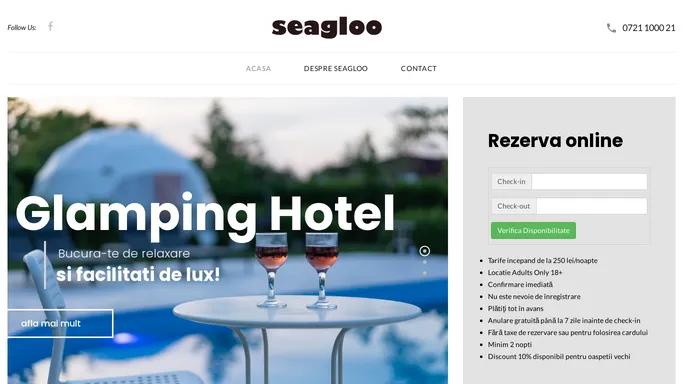 Seagloo Glamping - Hotel de mii de stele