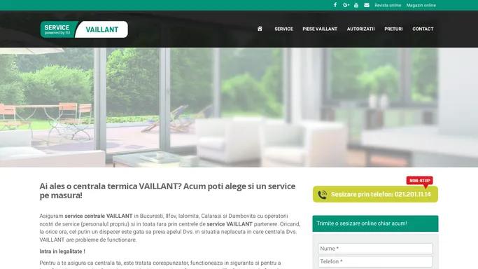 Service VAILLANT in Bucuresti | Ilfov | Dambovita | Giurgiu | Calarasi