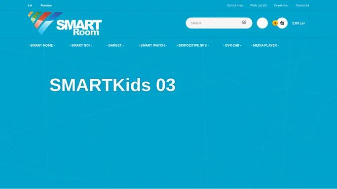 SMARTRoom - Shopping Smart - GeekLink, Orvibo, Wonlex, Hoverboard, Ceas, GPS, Media Player, VR
