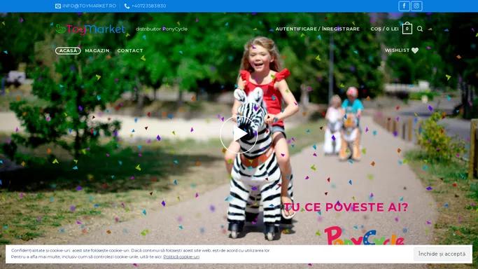 Toy Market Romania - Distribuitor oficial PonyCycle in Romania