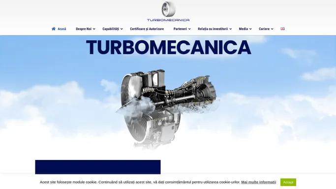 Turbomecanica - Peste 45 de ani de experienta in aeronautica!