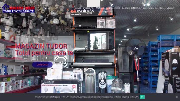 Magazin Tudor – Totul pentru casa ta