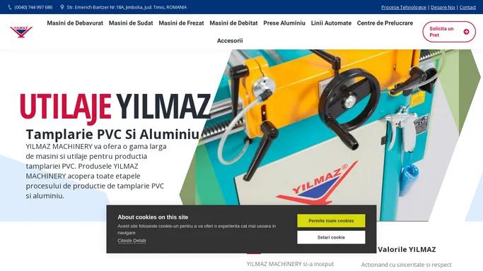 Utilaje Yilmaz | Utilaje Tamplarie PVC si Aluminiu Yilmaz