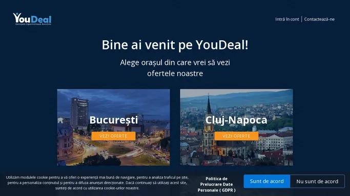 Cele mai bune oferte din Cluj si Bucuresti! Uita de reducerile banale! - YouDeal