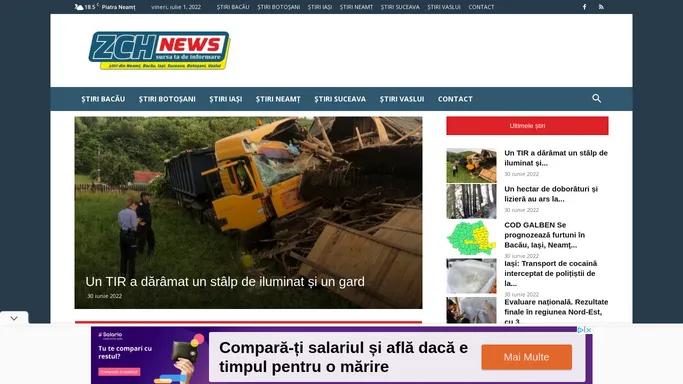 ZCH News - ziar online regional. Stiri din Neamt, Bacau, Iasi, Suceava..