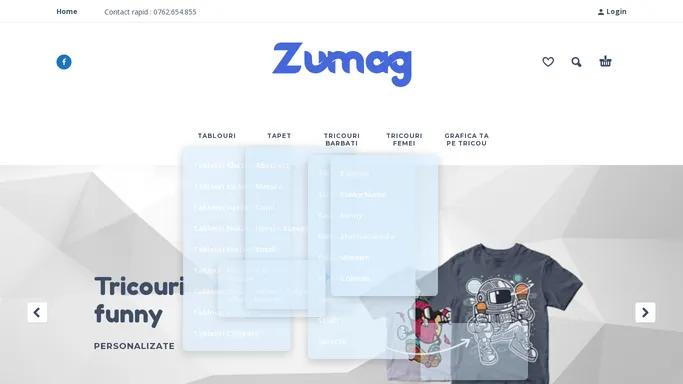 Zumag - Tricouri super funny, tricouri cu modele originale, trablouri canvas